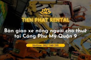 Du an ban giao xe nang nguoi tai cang Phu My Quan 9.jpg