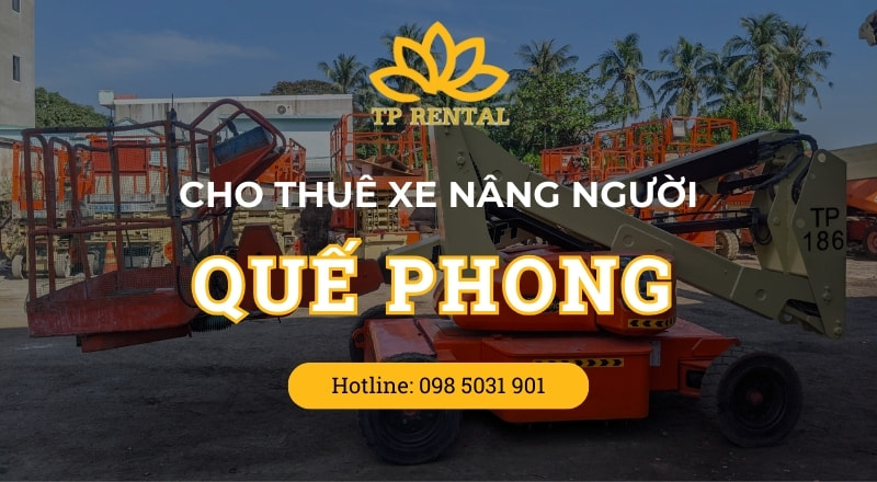 dich vu cho thue xe nang nguoi tai que phong uy tin