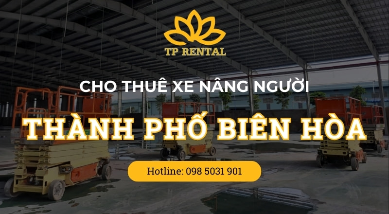 dich vu cho thue xe nang nguoi tai thanh pho bien hoa