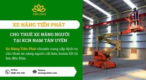 du an cho thue xe nang nguoi tai KCN Nam Tan Uyen