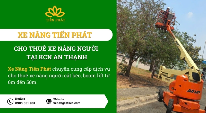 du an cho thue xe nang nguoi cat tia cay xanh tai kcn an thanh