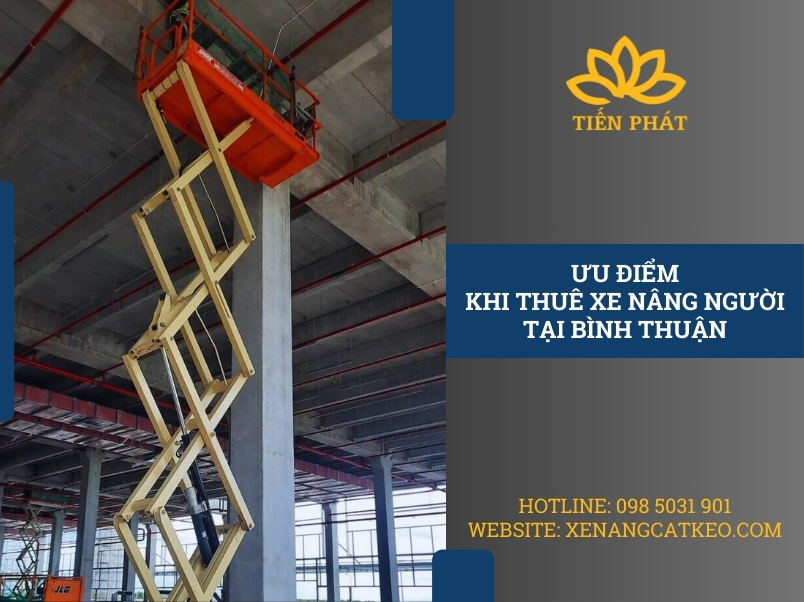 uu diem khi thue xe nang nguoi tai binh thuan