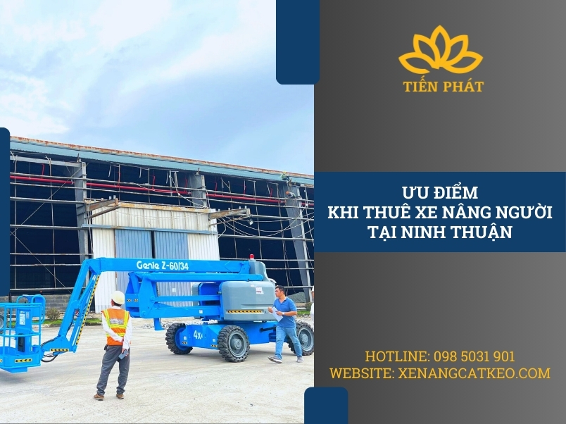 uu diem khi thue xe nang nguoi tai ninh thuan